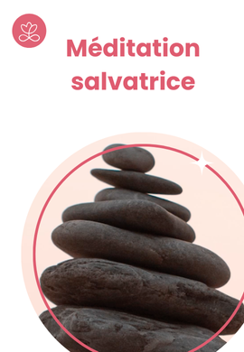 Méditation salvatrice